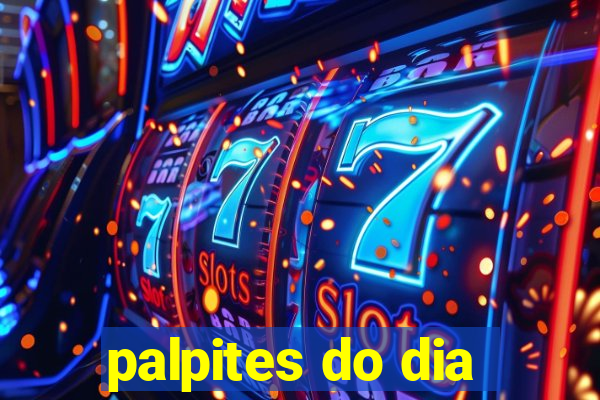 palpites do dia